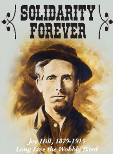 Joe Hill’s Last Will: 100 Years Later