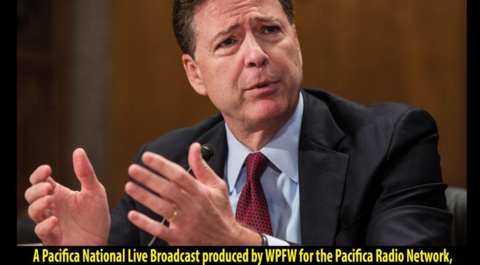 {Pacifica Press Release} Pacifica Radio Coverage of Comey Testimony – June 8